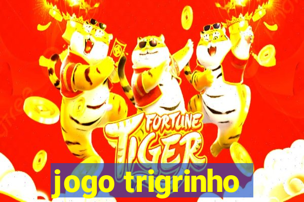 jogo trigrinho